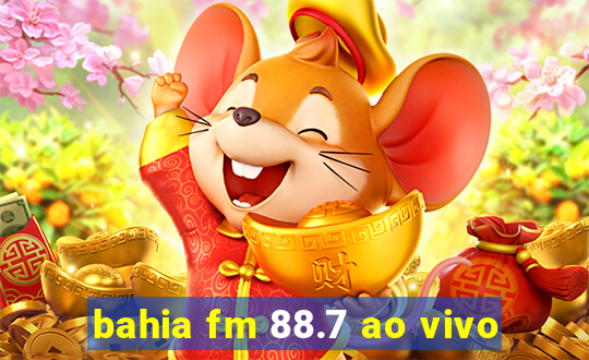 bahia fm 88.7 ao vivo